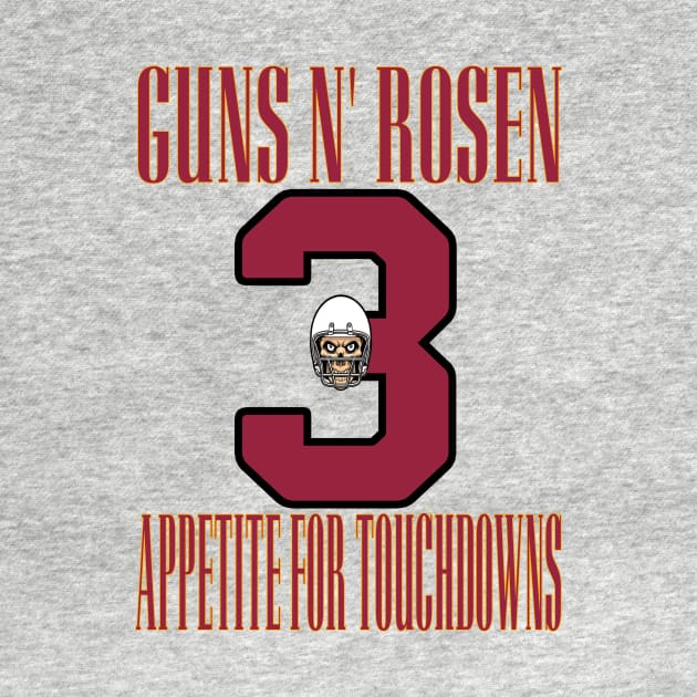 Arizona LYFE Guns N' Rosen Appetite for Touchdowns! by OffesniveLine